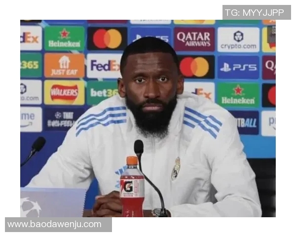 吕迪格的成长之路：从青涩小将到世界级后卫的蜕变与荣耀